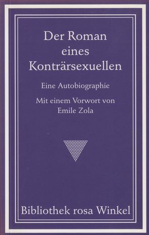 Der Roman eines Konträrsexuellen von Anonymus, Setz,  Wolfram, Thal,  Wilhelm, Zola,  Émile