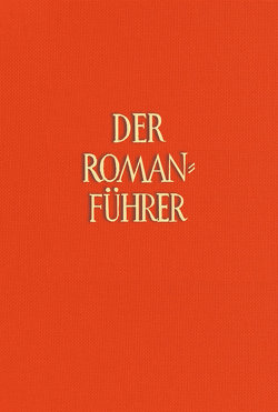 Der Romanführer. Der Inhalt der Romane und Novellen der Weltliteratur von Pleßke,  Hans-Christoph