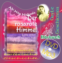 Der rosarote Himmel von Hoffmann,  Michael, Michael,  Hoffmann, Michaels,  Adi Mira