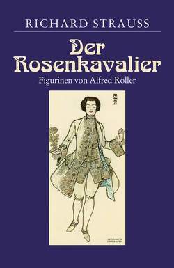 Der Rosenkavalier von Roller,  Alfred, Strauss,  Richard