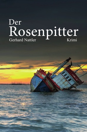 Der Rosenpitter von Nattler,  Gerhard