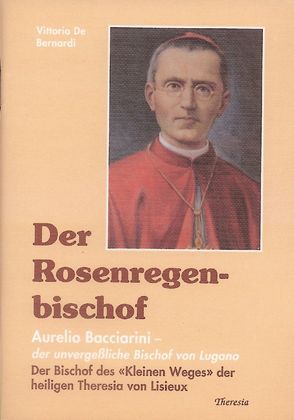 Der Rosenregenbischof von Carrera,  Mario, Pio,  Jörg, Pioda,  Lavinia