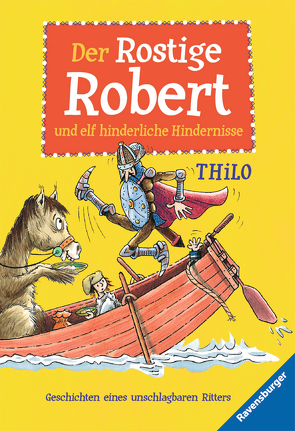 Der Rostige Robert und elf hinderliche Hindernisse von Leopé, THiLO