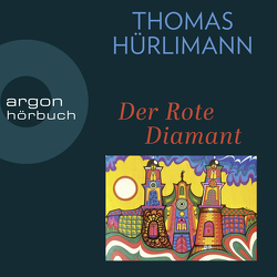 Der rote Diamant von Hürlimann,  Thomas, Schönfeld,  Joachim