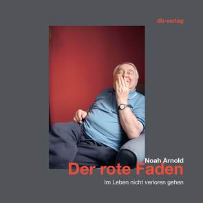 Der rote Faden von Arnold,  Noah