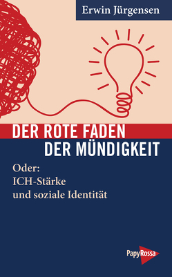 Der Rote Faden der Mündigkeit von Jürgensen,  Erwin