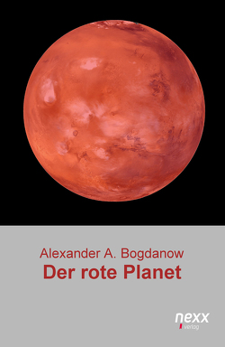 Der rote Planet von Bogdanow,  Alexander Alexandrowitsch
