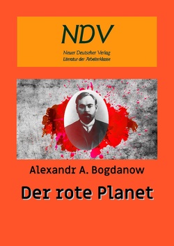 Der Rote Planet von Bogdanow,  Alexandr A.