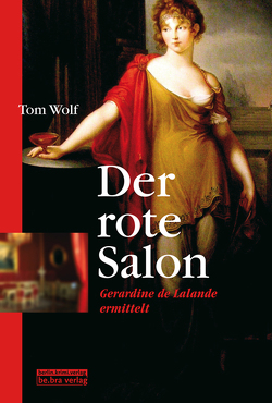 Der rote Salon von Wolf,  Tom