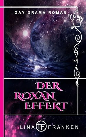 Der Roxan-Effekt von Franken,  Lina