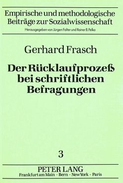 Der Rücklaufprozess bei schriftlichen Befragungen von Frasch,  Gerhard