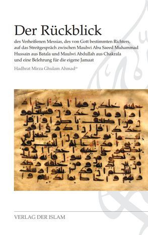 Der Rückblick von Ahmad,  Hadhrat Mirza Ghulam Ahmad