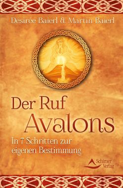 Der Ruf Avalons von Baierl,  Désirée, Baierl,  Martin