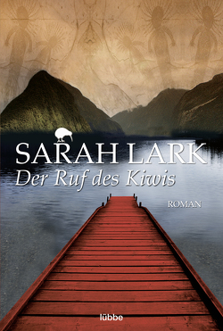 Der Ruf des Kiwis von Lark,  Sarah