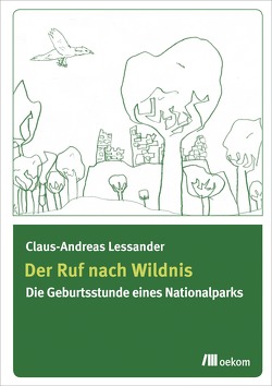 Der Ruf nach Wildnis von Lessander,  Claus-Andreas