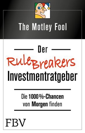 Der Rule Breakers-Investmentratgeber von The Motley Fool