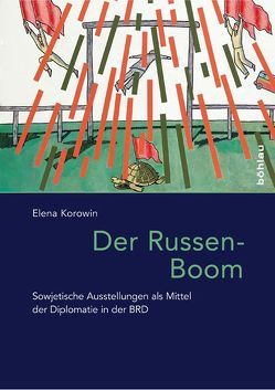 Der Russen-Boom von Korowin,  Elena