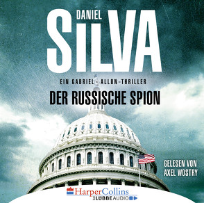 Der russische Spion von Bergner,  Wulf, Silva,  Daniel, Wostry,  Axel