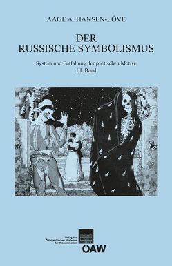 Der russische Symbolismus von A. Hansen-Löve,  Aage