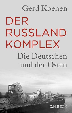 Der Russland-Komplex von Koenen,  Gerd
