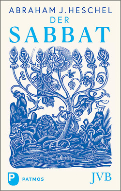 Der Sabbat von Heschel,  Abraham J, Heschel,  Susannah, Olmensdahl,  Ruth