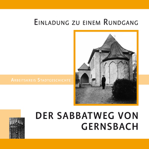Der Sabbatweg von Gernsbach von Meier,  Regina, Schneid-Horn,  Dr. Irene, Wolf,  Winfried