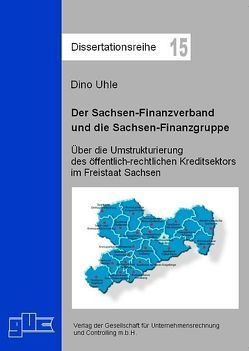 Der Sachsen-Finanzverband und die Sachsen-Finanzgruppe von Uhle,  Dino