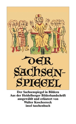 Der Sachsenspiegel in Bildern von Koschorreck,  Walter