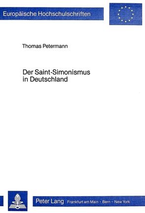 Der Saint-Simonismus in Deutschland von Petermann,  Thomas