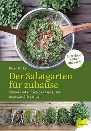 Der Salatgarten für zuhause von Burke,  Peter