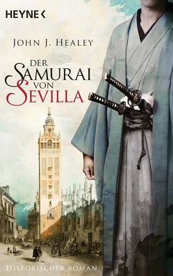 Der Samurai von Sevilla von Healey,  John J., Lux,  Stefan