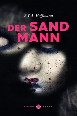 Der Sandmann ★★★★★ Neomorph Design-Edition (Luxury Hardcover) von Hoffmann,  E T A, Verlag,  Neomorph