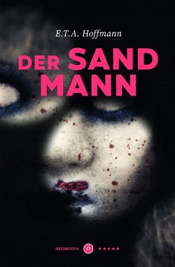 Der Sandmann ★★★★★ Neomorph Design-Edition (Smart Paperback) von Hoffmann,  E T A, Verlag,  Neomorph