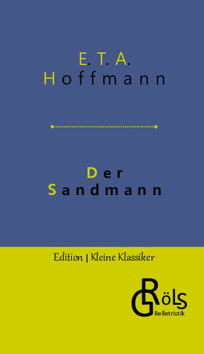 Der Sandmann von Gröls-Verlag,  Redaktion, Hoffmann,  E T A