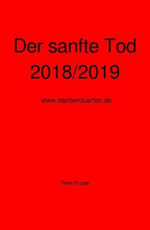Der sanfte Tod 2018/2019 von Puppe,   Peter