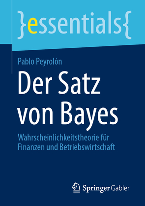 Der Satz von Bayes von Peyrolón,  Pablo