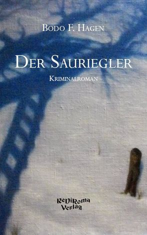 Der Sauriegler von F. Hagen,  Bodo