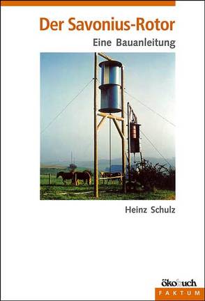 Der Savonius-Rotor von Schulz,  Heinz
