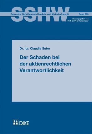 Der Schaden bei der aktienrechtlichen Verantwortlichkeit von Suter,  Claudia