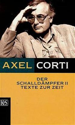 Der Schalldämpfer von Corti,  Axel