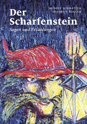 Der Scharfenstein von Schratter,  Rudolf