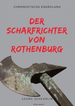 Der Scharfrichter von Rothenburg von Scheurlin,  Georg