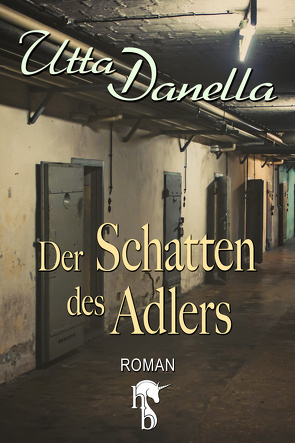 Der Schatten des Adlers von Danella,  Utta