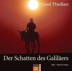 Der Schatten des Galiläers von Theißen,  Gerd