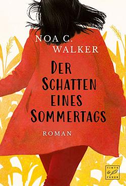 Der Schatten eines Sommertags von Walker,  Noa C.