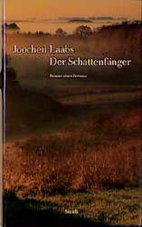 Der Schattenfänger von Laabs,  Joochen