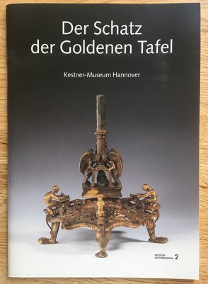 Der Schatz der goldenen Tafel von Hilschenz-Mlynek,  Helga, Lindner,  Michael, Marth,  Regine