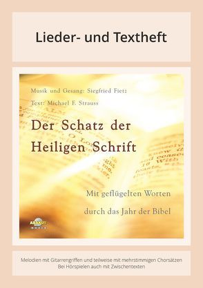 Der Schatz der Heiligen Schrift – Mit geflügelten Worten durch das Jahr der Bibel von Fietz,  Siegfried, Strauss,  Michael