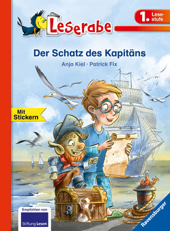 Der Schatz des Kapitäns – Leserabe 1. Klasse – Erstlesebuch für Kinder ab 6 Jahren von Fix,  Patrick, Kiel,  Anja