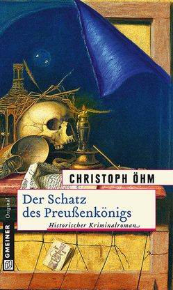 Der Schatz des Preußenkönigs von Öhm,  Christoph